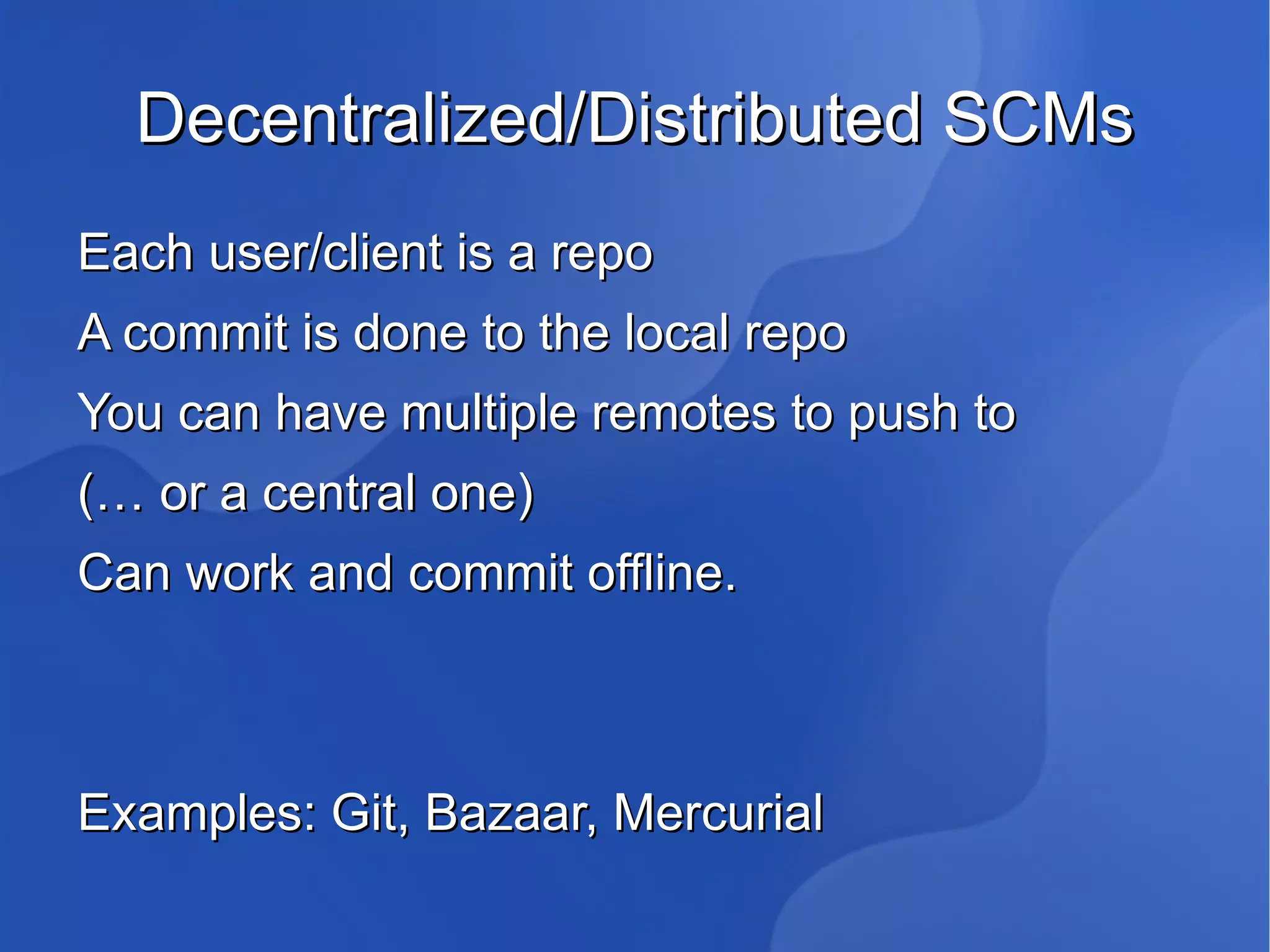 Undo  and  Redo  can only get you so far 