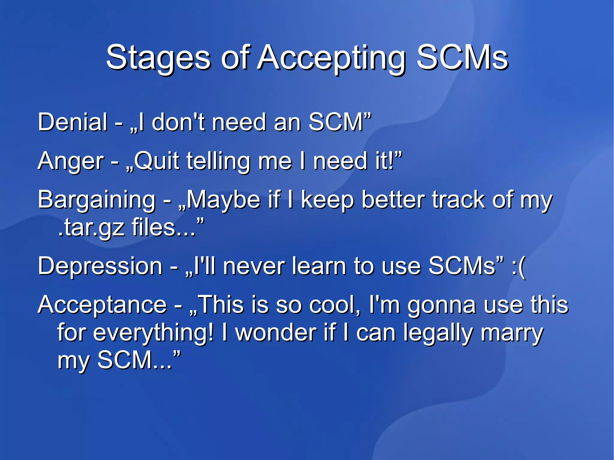 Also called VCS (Version Control System) 