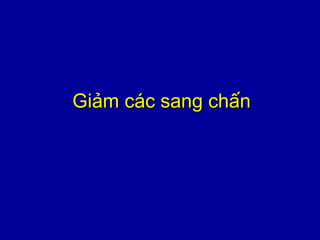 Giảm các sang chấnGiảm các sang chấn
 