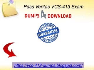 https://vcs-413-dumps.blogspot.com/
Pass Veritas VCS-413 Exam
 
