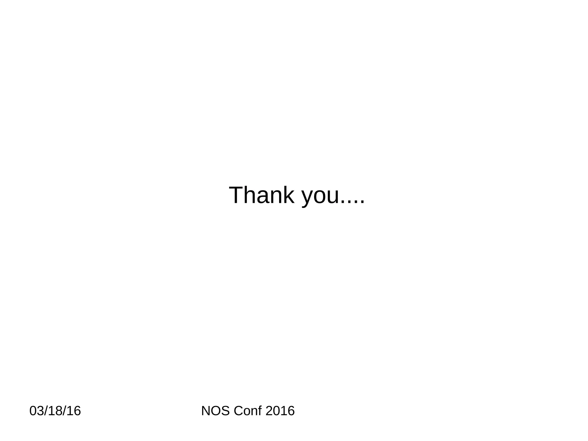 03/18/16 NOS Conf 2016 Thank you.... 