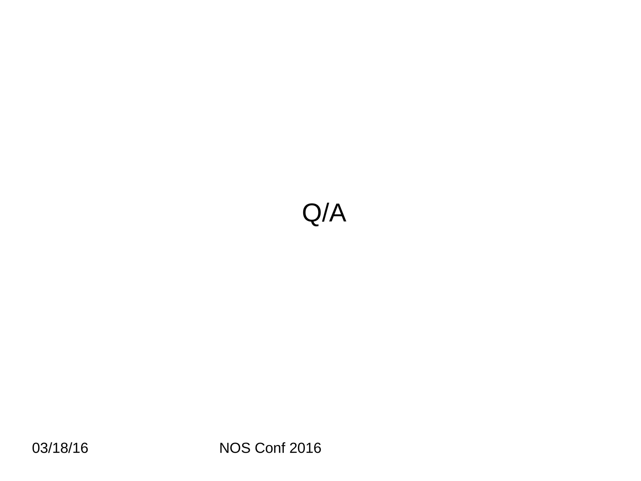 03/18/16 NOS Conf 2016 Q/A 
