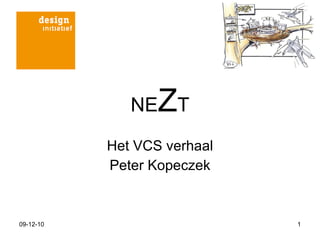 NE Z T Het VCS verhaal Peter Kopeczek 09-12-10 