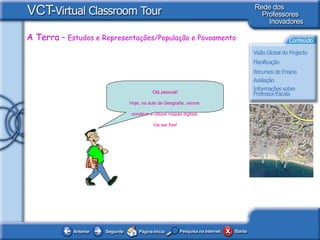 Olá pessoal! Hoje, na aula de Geografia, vamos  construir e utilizar mapas digitais. Vai ser fixe! 