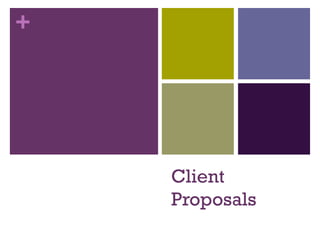 Client Proposals 