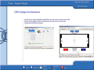 Resultados y evidencias  Creación de juegos digitales diseñados por los mismos alumnos en Ms. Excel, estos juegos fueron donados por los alumnos a cursos de niveles de enseñanza básica. CRA Colegio Humberstone 