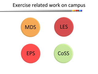 Exercise related work on campus 