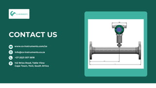 CONTACT US
www.cs-instruments.com/za
+27 (0)21 557 5618
142 Briza Road, Table View
Cape Town, 7441, South Africa
info@cs-instruments.co.za
 