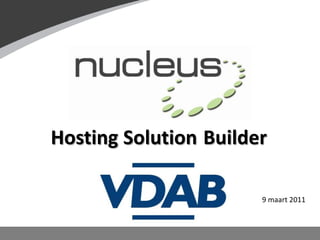 Hosting Solution Builder 9 maart 2011 