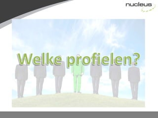 Welke profielen?