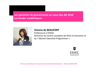 Viviane de BEAUFORT
Professeure à l'ESSEC
Directrice du Centre européen de Droit et Economie et
du « Women Executive Progr...