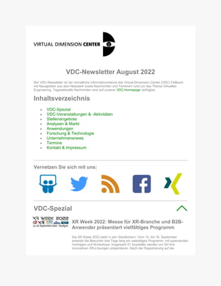 VDC-Newsletter August 2022
Der VDC-Newsletter ist der monatliche Informationsdienst des Virtual Dimension Center (VDC) Fel...