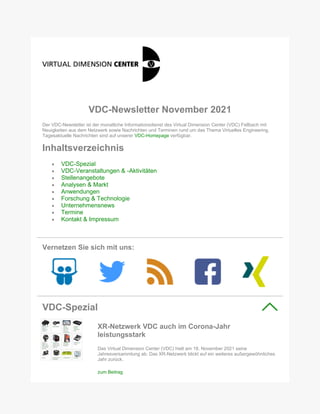 VDC-Newsletter November 2021
Der VDC-Newsletter ist der monatliche Informationsdienst des Virtual Dimension Center (VDC) F...