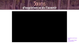 Fondation de France
2019
« Il est urgent d’agir
durablement »
 