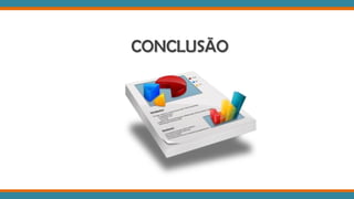 CONCLUSÃO
 