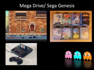Mega Drive/ Sega Genesis
 