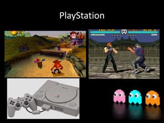 PlayStation
 