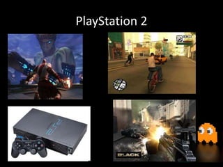 PlayStation 2
 