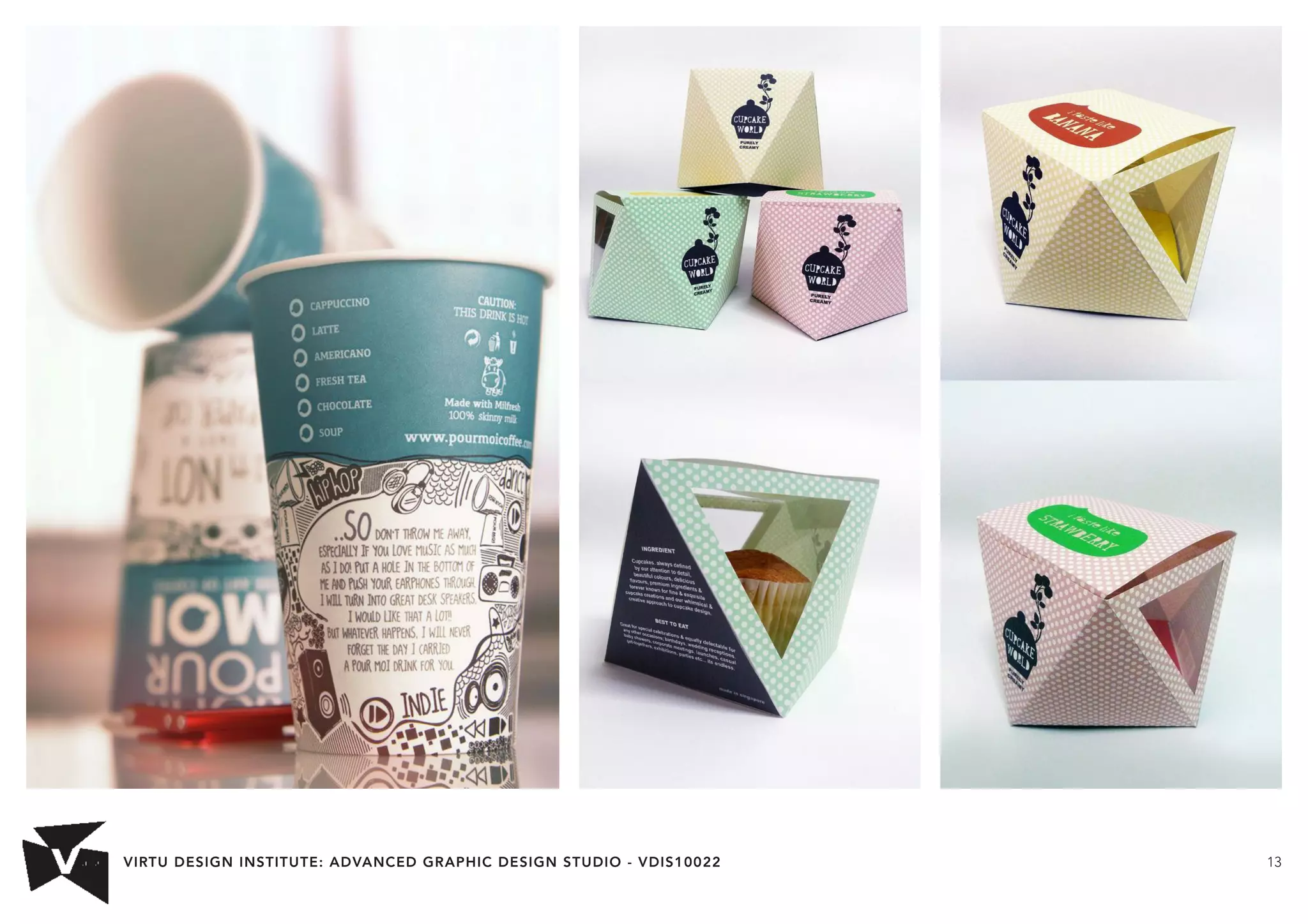 VIRTU DESIGN INSTITUTE: ADVANCED GRAPHIC DESIGN STUDIO - VDIS10022 13 
 