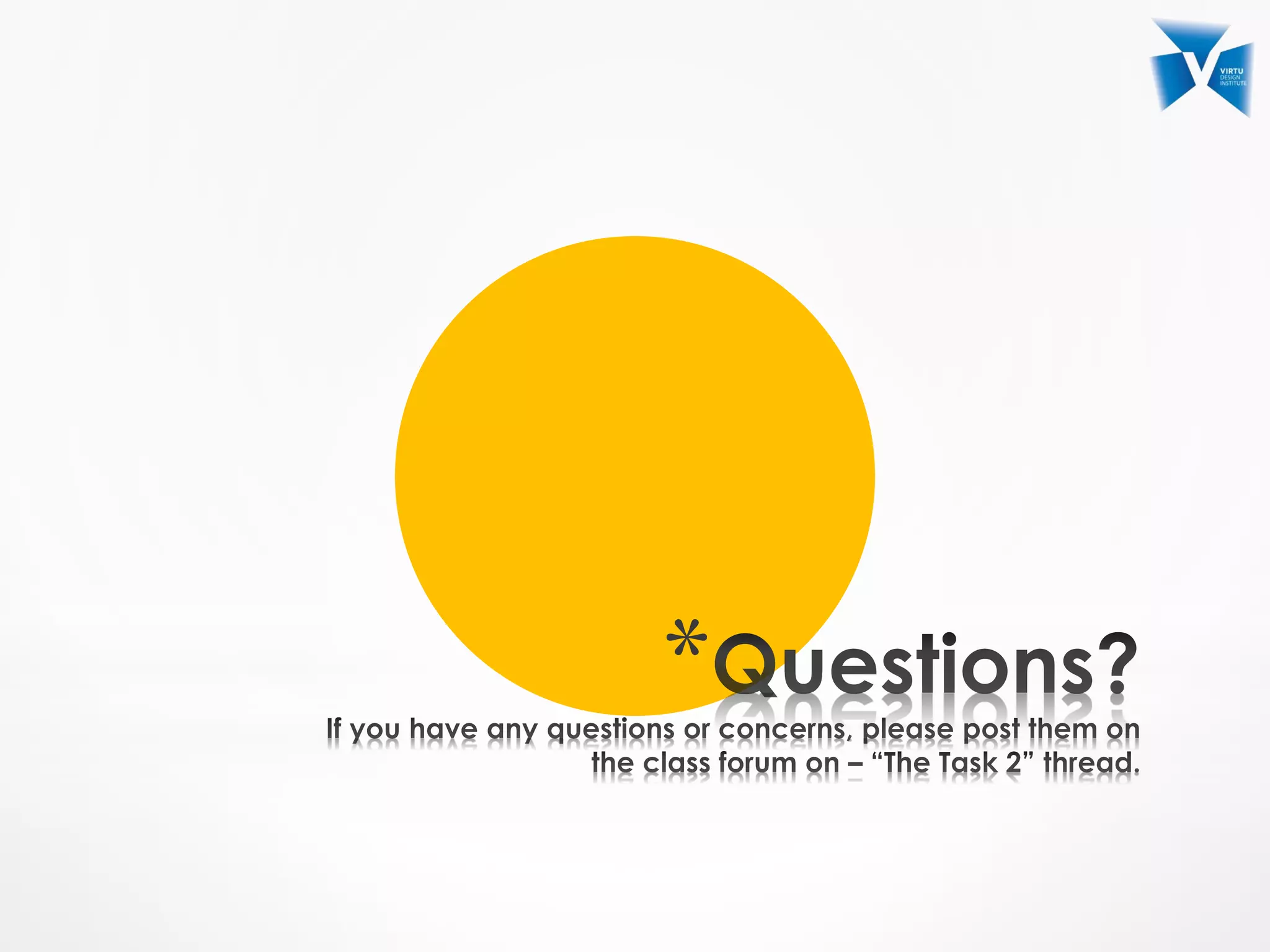 *
Case Study: Coca-Cola
https://www.dandad.org/en/d-ad-coca-cola-case-
study-insights/
What to Learn From Tropicana’s Packaging
Redesign Failure?
http://www.thebrandingjournal.com/2015/05/wha
t-to-learn-from-tropicanas-packaging-redesign-
failure/
 