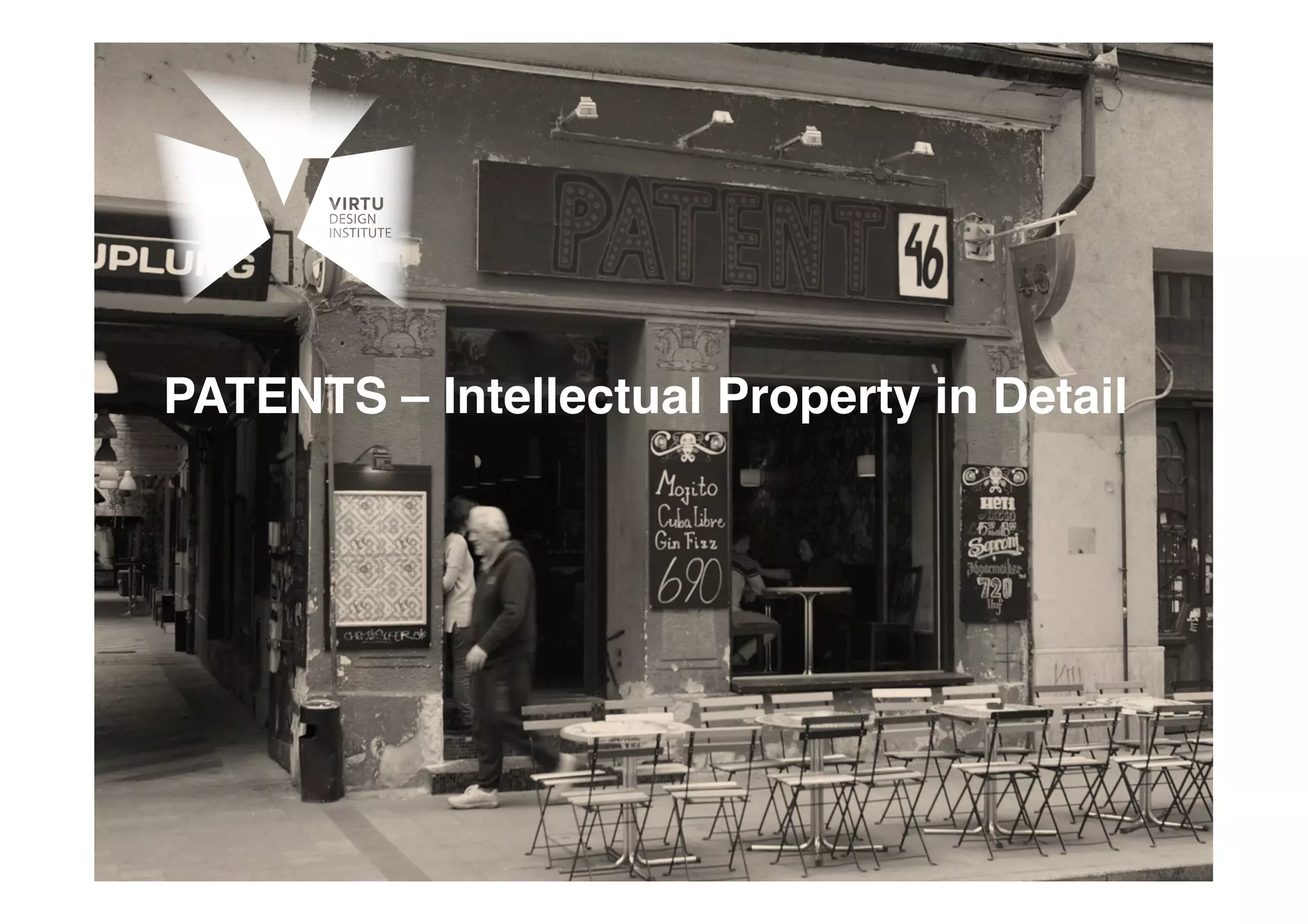 PATENTS – Intellectual Property in Detail!
 