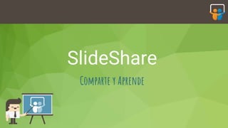 SlideShare
Comparte y Aprende
 