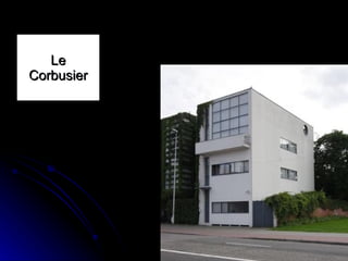 Le Corbusier 