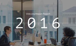 Vote.org Impact Report
 