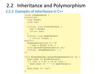 2.2 Inheritance and Polymorphism
2.2.3 Examples of Inheritance in C++
 