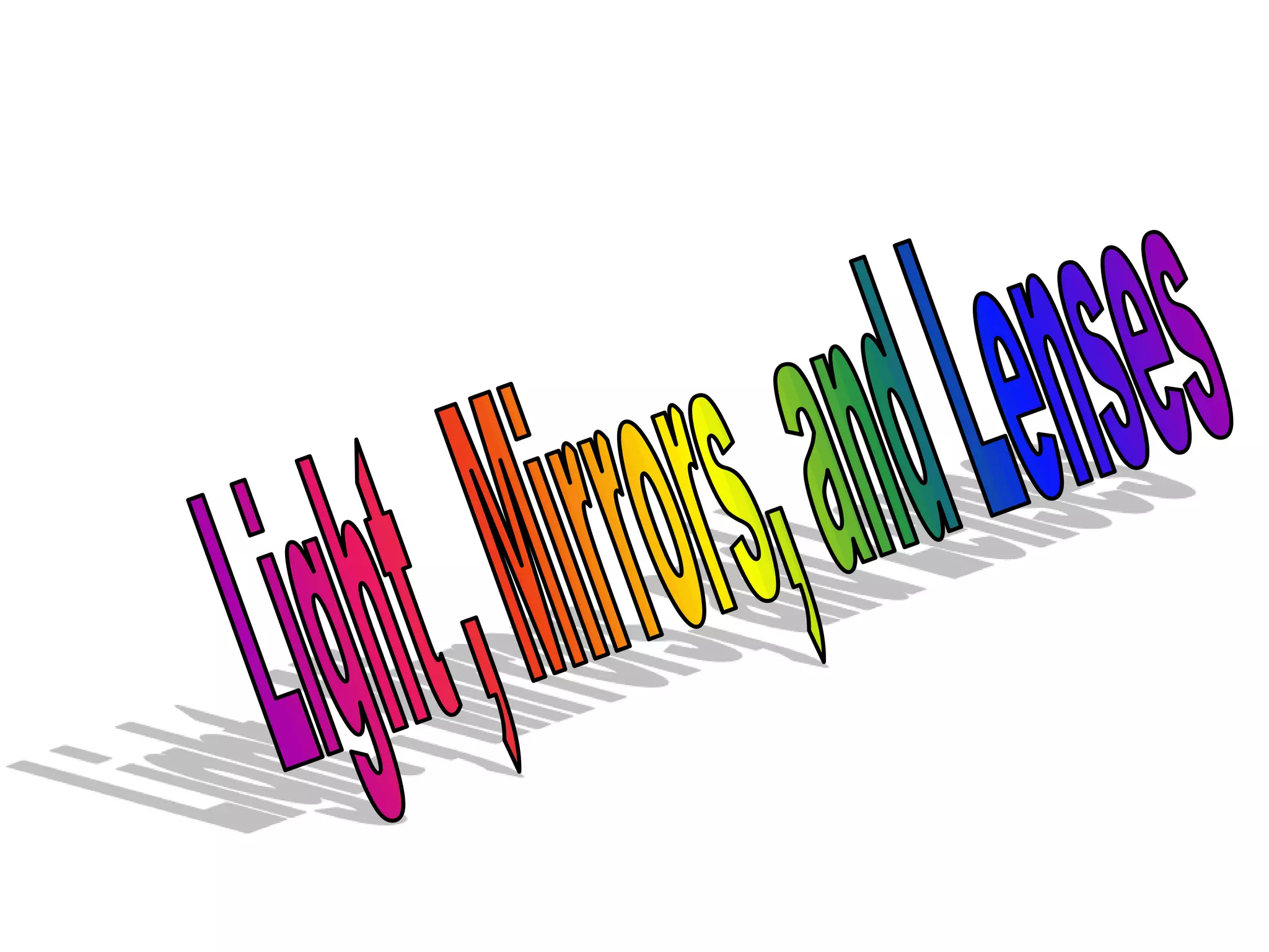 vdocument.in_lightmirrorsandlenses.ppt