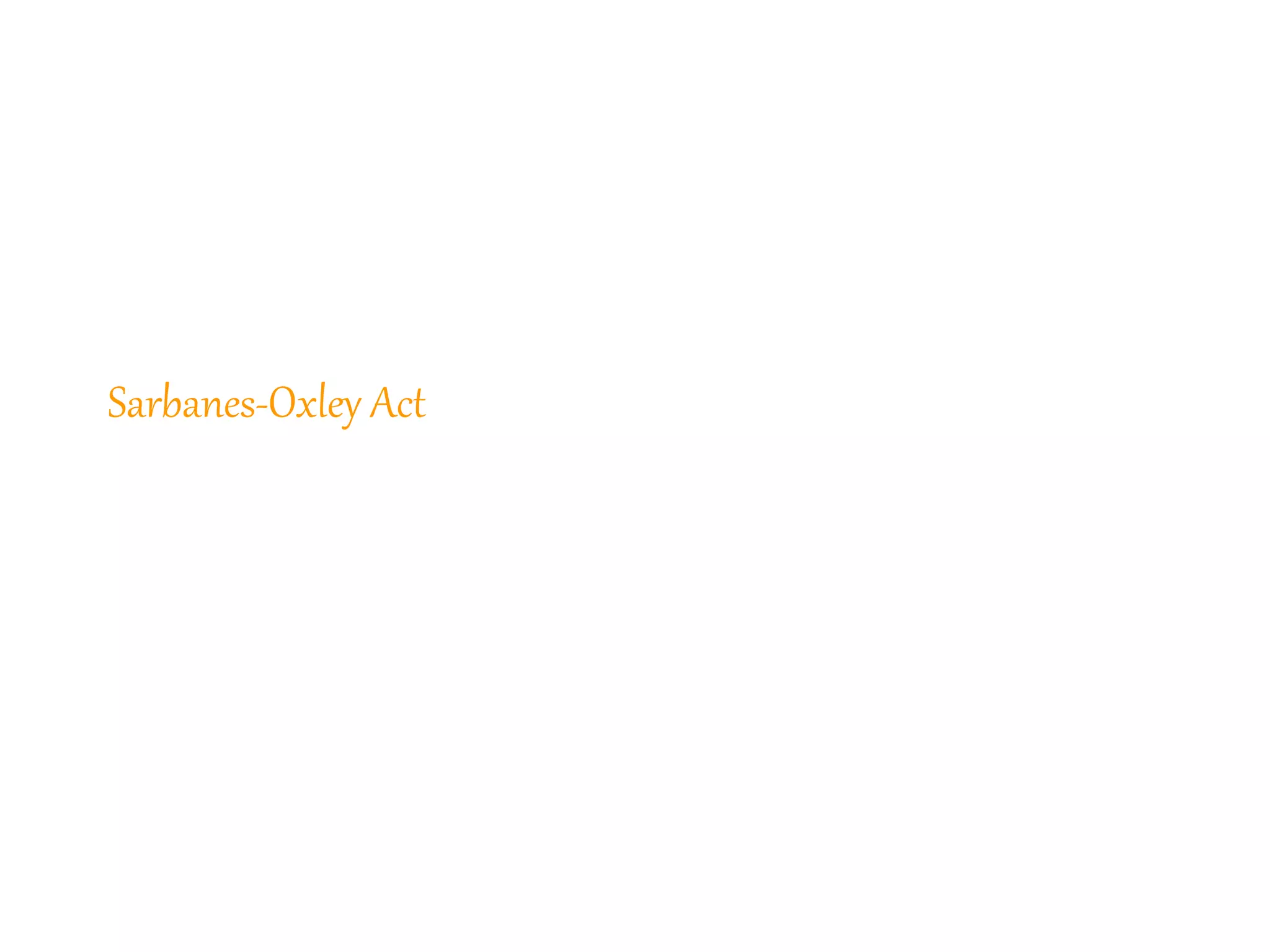 94
Sarbanes-Oxley Act
 