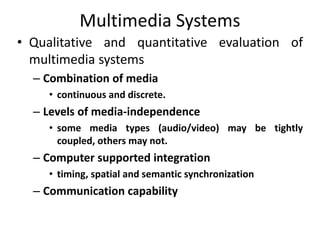 vdocuments.mx_multimedia-systems--5687e4136ed29.ppt