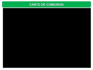 CANTO DE COMUNION
 