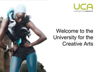 Welcome to the University for the Creative Arts 