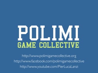 Pier Luca Lanzi e Michele Pirovano – Codemotion Milan November 2015
http://www.polimigamecollective.org
http://www.facebook.com/polimigamecollective
http://www.youtube.com/PierLucaLanzi
 