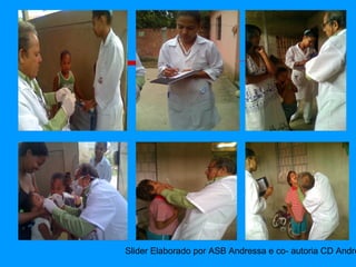 Slider Elaborado por ASB Andressa e co- autoria CD Andre
 