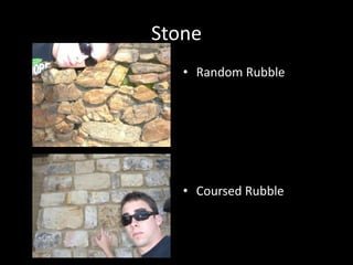 StoneRandom RubbleCoursed Rubble