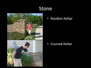 StoneRandom AshlarCoursed Ashlar