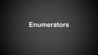 Enumerators 
 