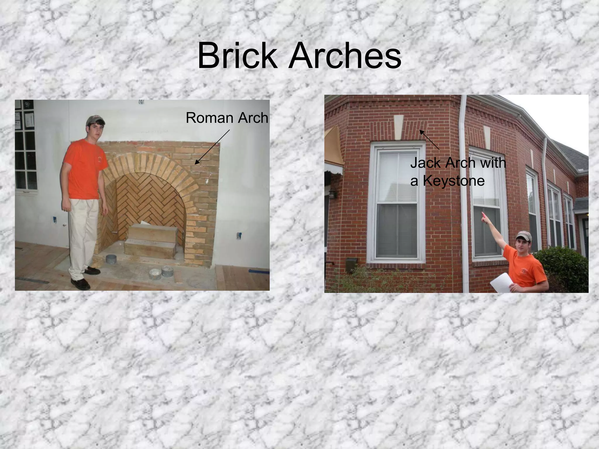 Brick Arches Jack Arch with a Keystone Roman Arch 