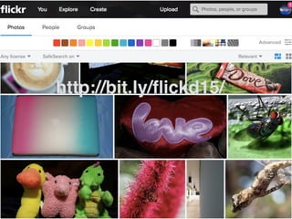 47
http://bit.ly/ﬂickd15/
 