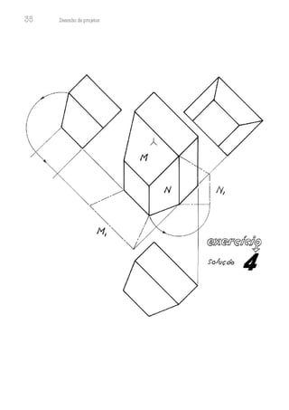 38 Desenho de proJ9tos
/
/!/
1 N,
1
" o
@J:t.@/J'<sll~llfJ
Soluçoô 4
 