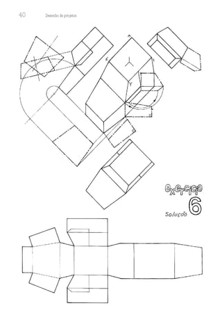 40 Desenho de proJ9tos
/
/
'"" '
' )
"'· ,,
~~
Soluçaô@
 