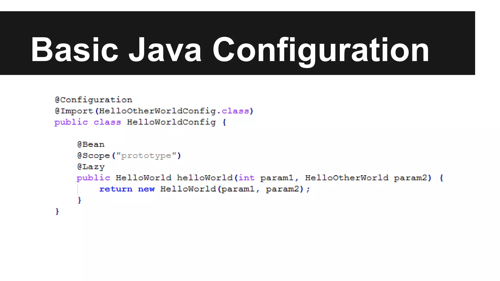 Basic Java Configuration
 