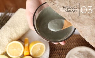 03Product
design
 