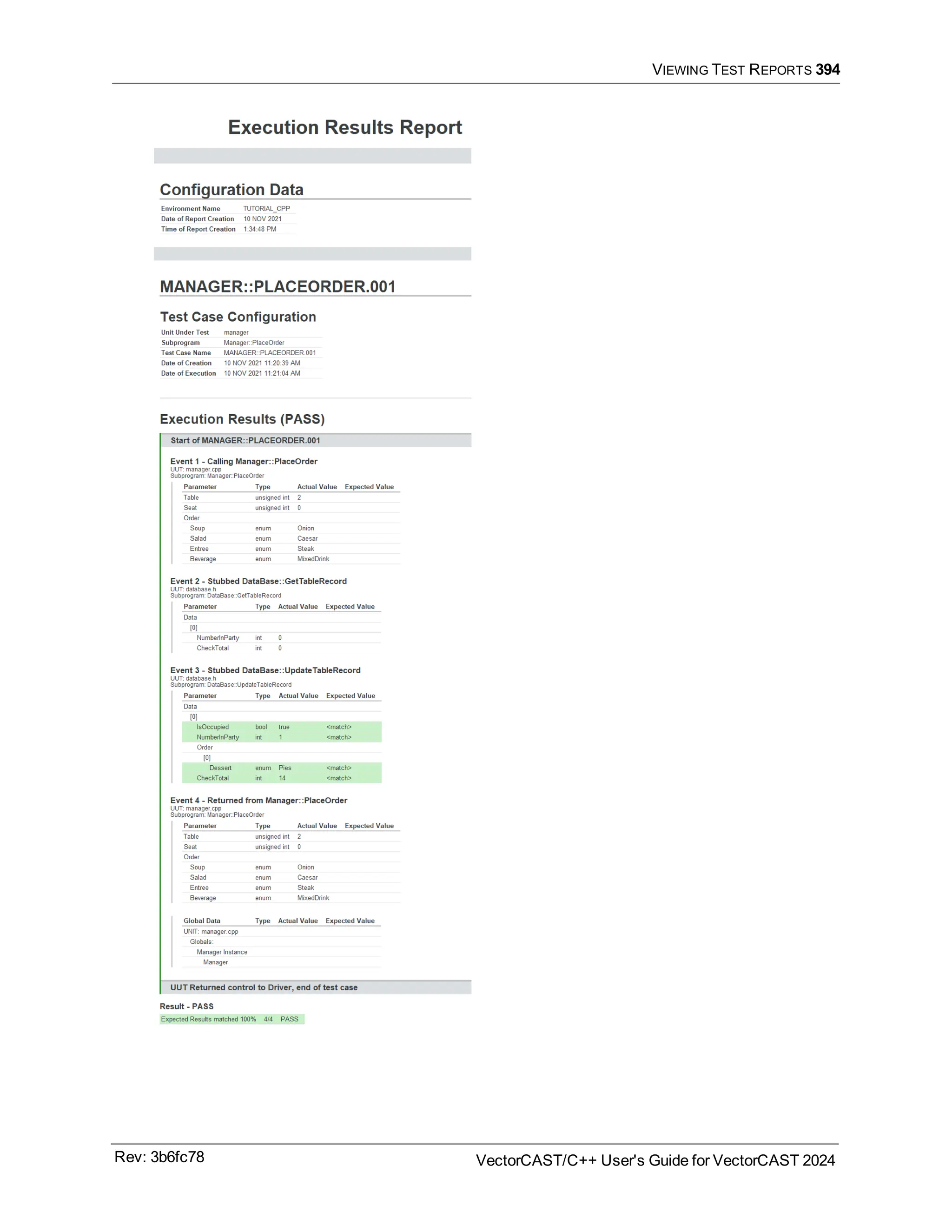 VIEWING TEST REPORTS 394
Rev: 3b6fc78 VectorCAST/C++ User's Guide for VectorCAST 2024
 