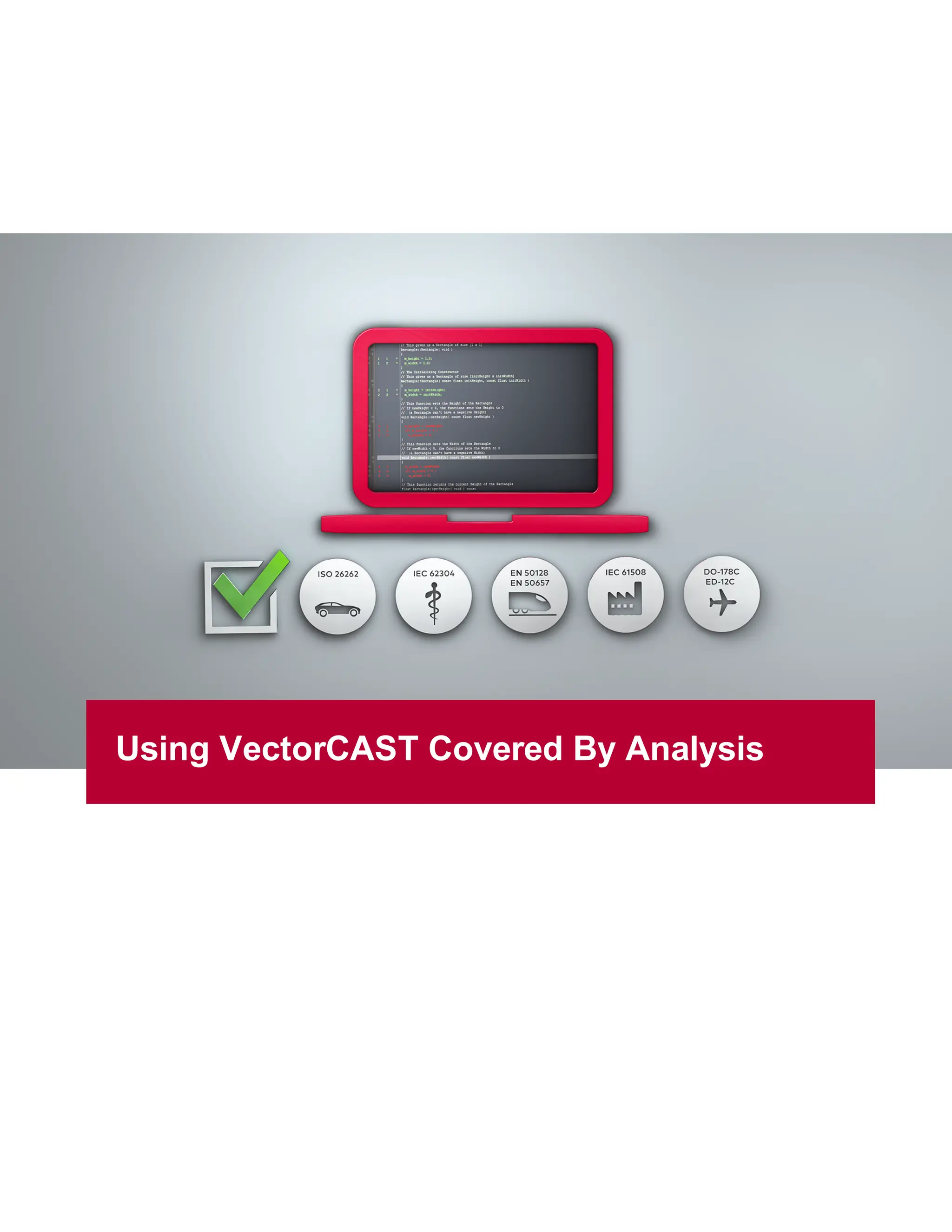 Using VectorCAST Covered By Analysis
 