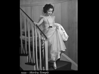 1939 – Shirley Temple
 