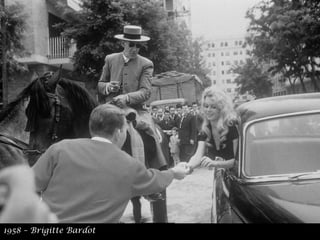 1958 – Brigitte Bardot
 