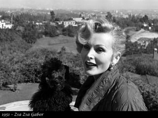 1951 – Zsa Zsa Gabor
 
